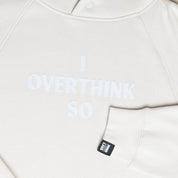 Overthinker Hoodie