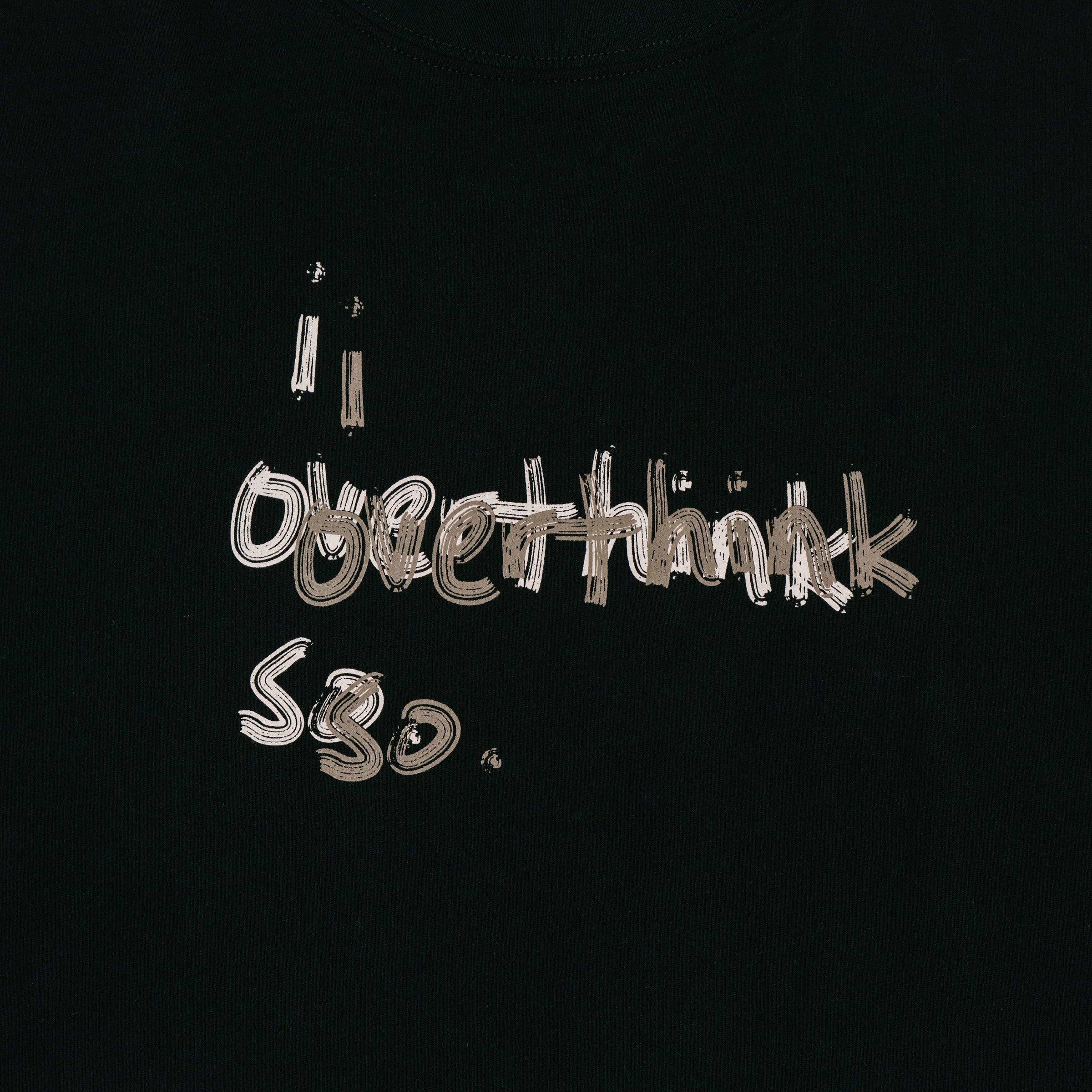 I Overthink So Crop Tee