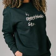 I Overthink So Crewneck