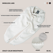 Crazy Calm Sweatpants