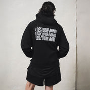 Lose Your Mind Hoodie