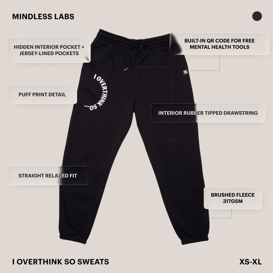 I Overthink So Sweatpants